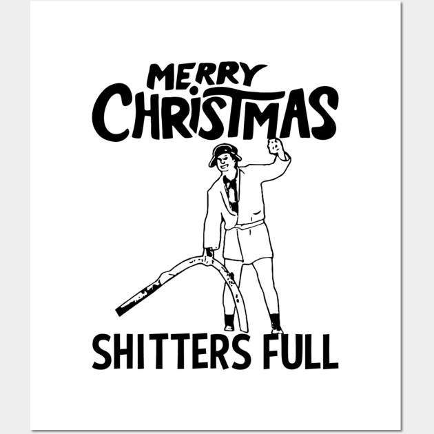 Merry Christmas Shitters Full Wall Art by Kanalmaven